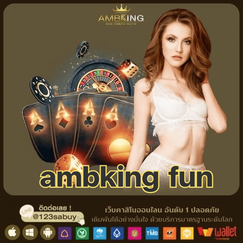 ambking fun - ambking-th.com