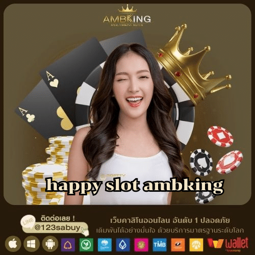 happy slot ambking - ambking-th.com